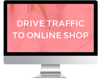 Drive Traffic to Shop